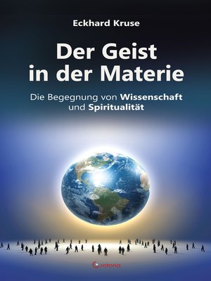 cover image of Der Geist in der Materie--Die Begegnung von Wissenschaft und Spiritualität